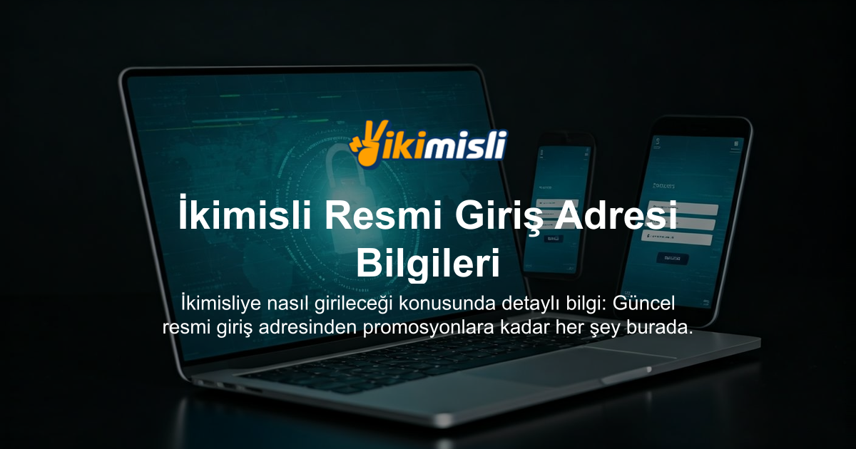 İkimisli Resmi Giriş Adresi Bilgileri